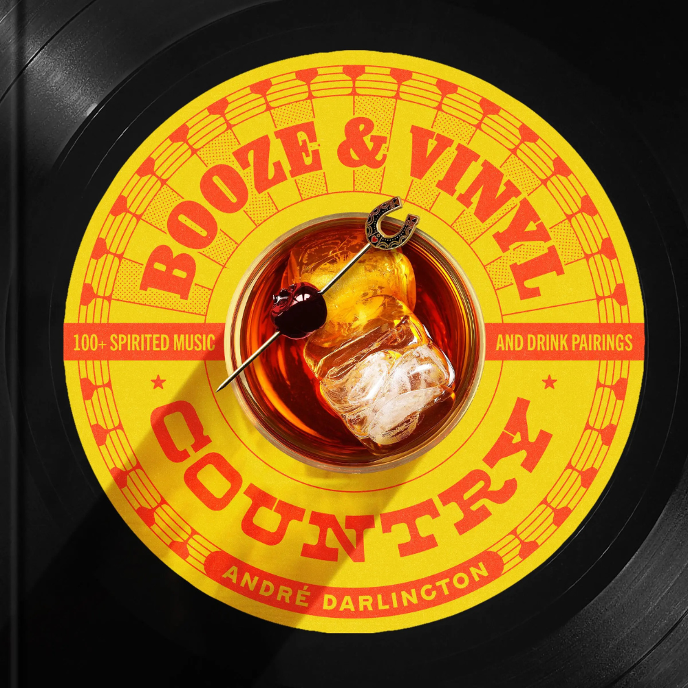 Booze & Vinyl Country: 100+ Spirited Music-and-Drink Pairings book cover