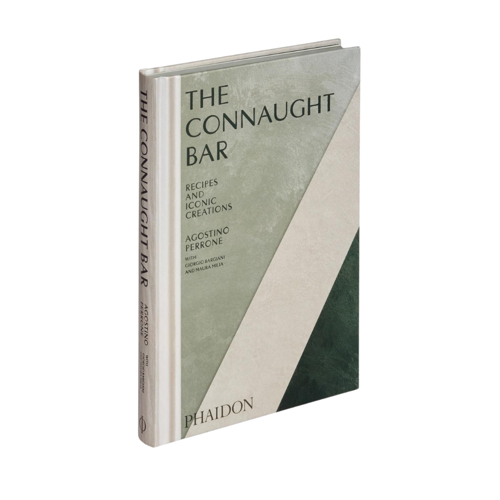 The Connaught Bar: Cocktail Recipes and Iconic Creations