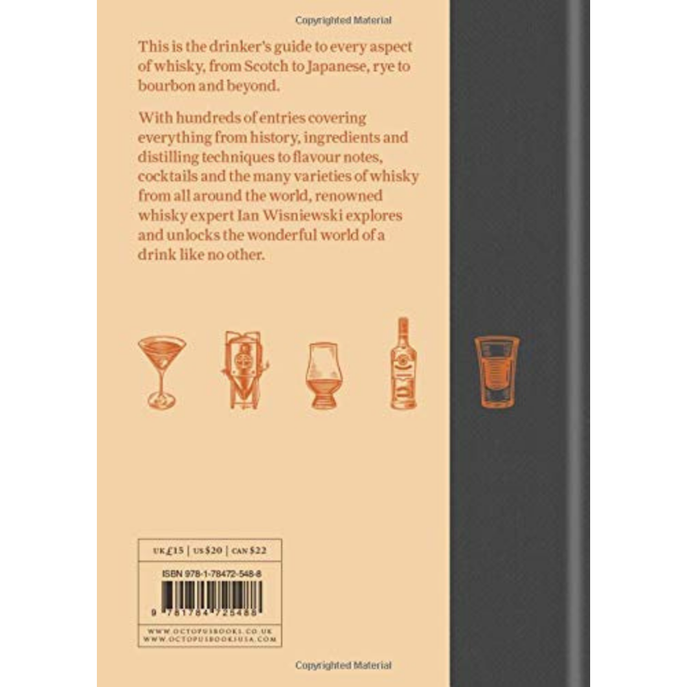 The Whisky Dictionary: An A-Z of whisky, from history & heritage to distilling & drinking