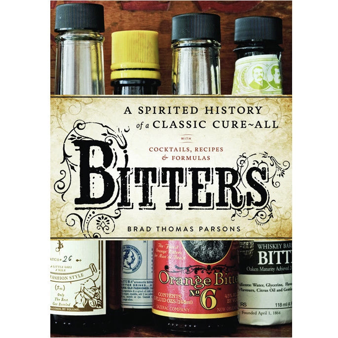Bitters - A spirited history of a classic cure all