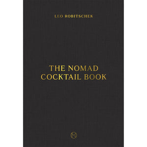 The NoMad Cocktail Book