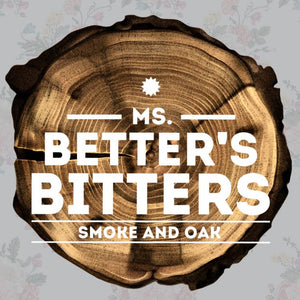 Ms. Better's Smoke & Oak Bitters