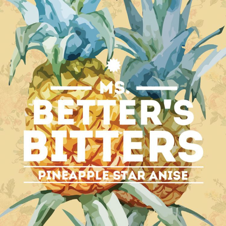 Ms. Better's Pineapple Star Anise Bitters 